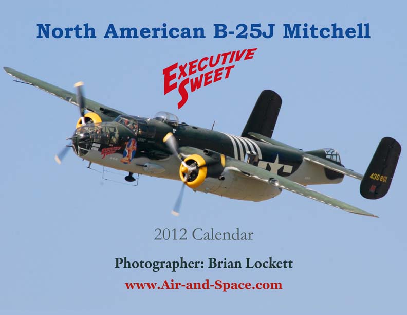 Lockett Books Calendar Catalog: North American B-25J Mitchell, N30801 <em>Executive Sweet</em>